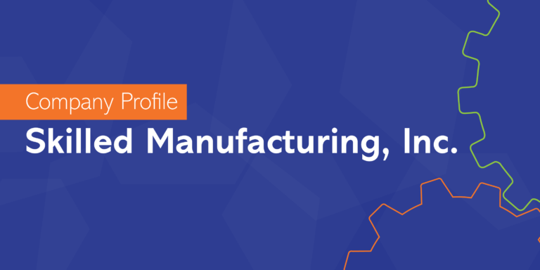 Skilled Manufacturing